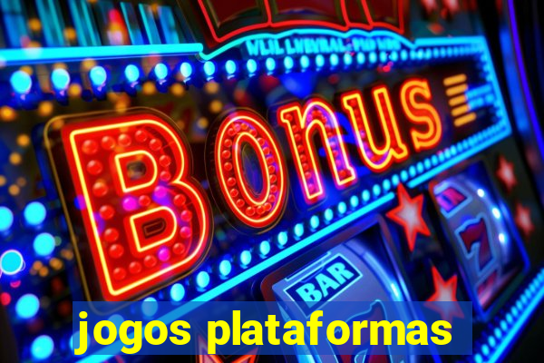 jogos plataformas